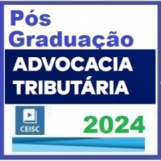 Pós Graduação em Advocacia Tributária (CEISC 2024)